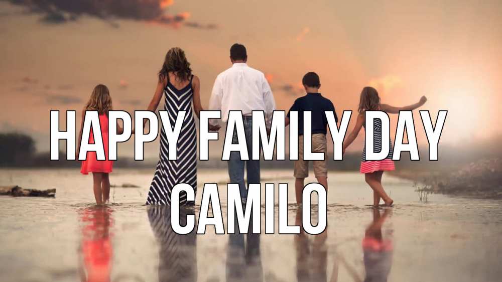 Greetings card с именем, Camilo happy family day с днем семьи Greetings with text for free download 
