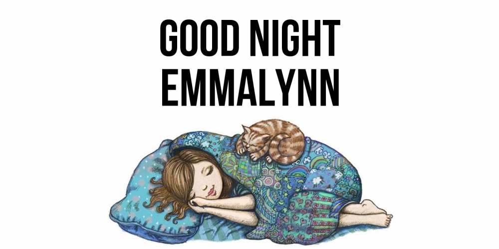 Greetings card с именем, Emmalynn Good night пожелания сладких снов для подруги Greetings with text for free download 