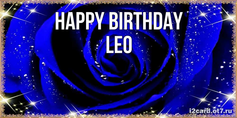Greetings card с именем, Leo Happy Birthday голубые цветы в росе Greetings with text for free download 