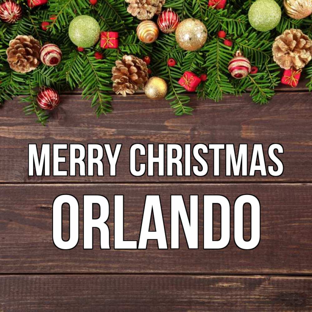 Greetings card с именем, Orlando Merry Christmas с рождеством Greetings with text for free download 