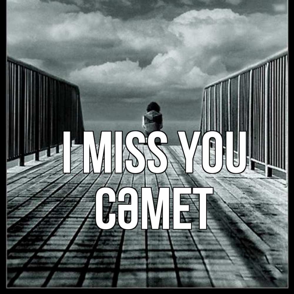 Greetings card с именем, СӘМЕТ I miss you грусть 2 Greetings with text for free download 