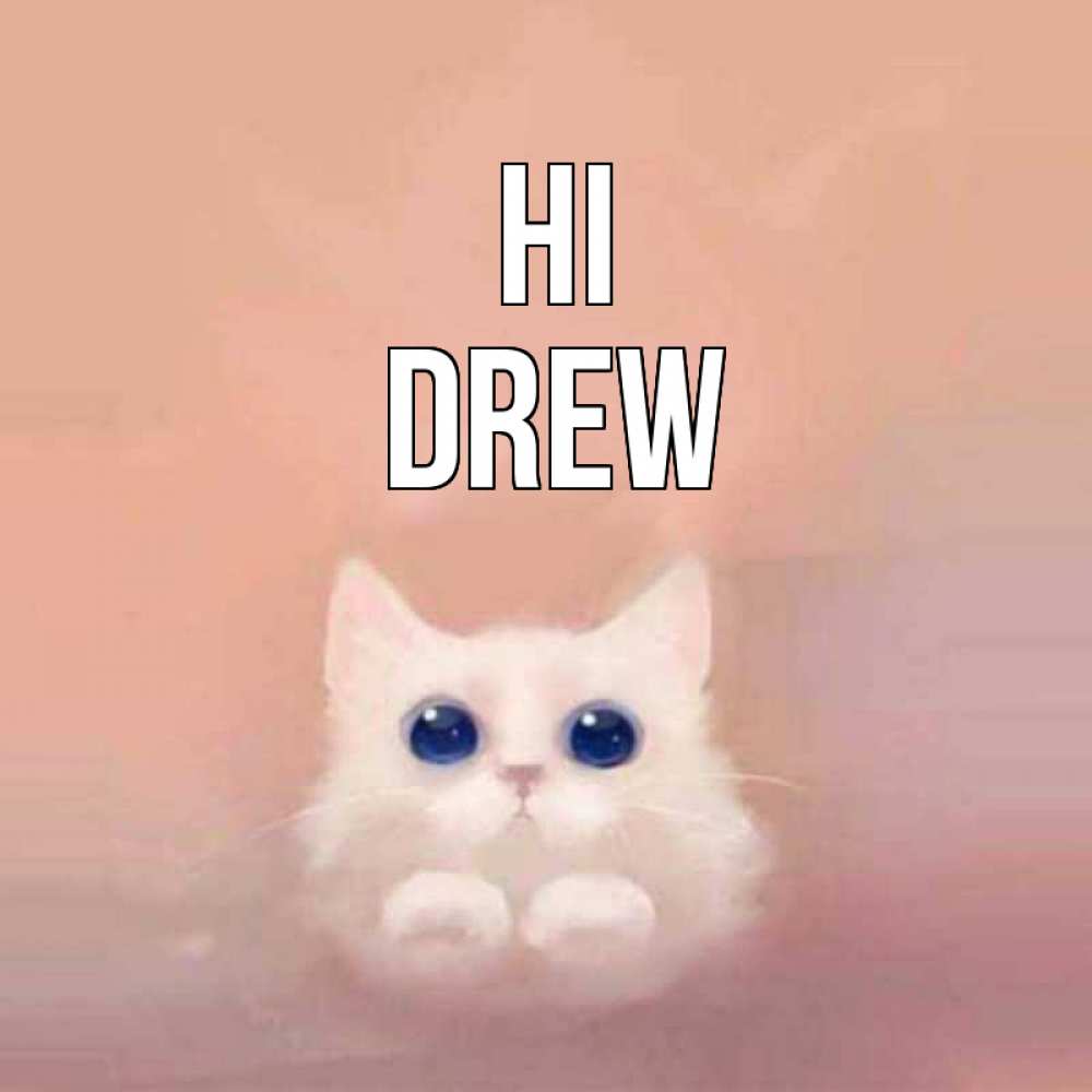 Greetings card с именем, Drew Hi котик белый в полете Greetings with text for free download 