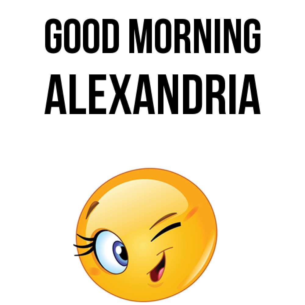 Greetings card с именем, Alexandria Good morning хорошее настроение Greetings with text for free download 