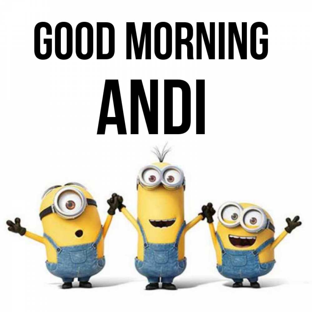 Greetings card с именем, Andi Good morning бодренького утра Greetings with text for free download 