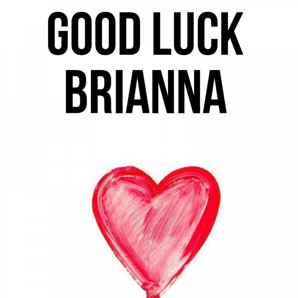 Greetings card с именем, Brianna Good luck рисунок маркером Greetings with text for free download 