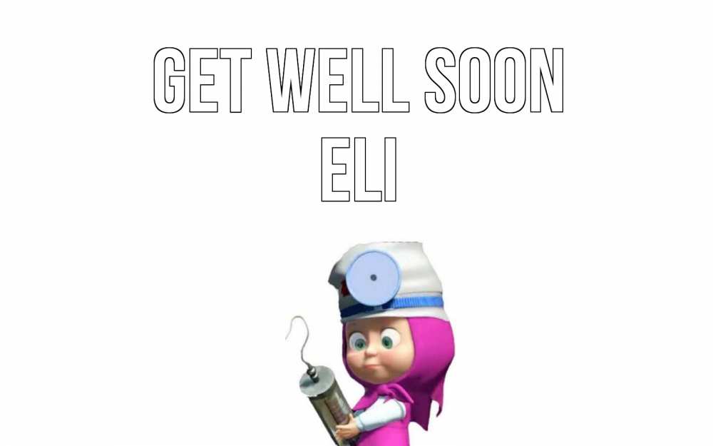 Greetings card с именем, Eli Get well soon маша доктор варч Greetings with text for free download 
