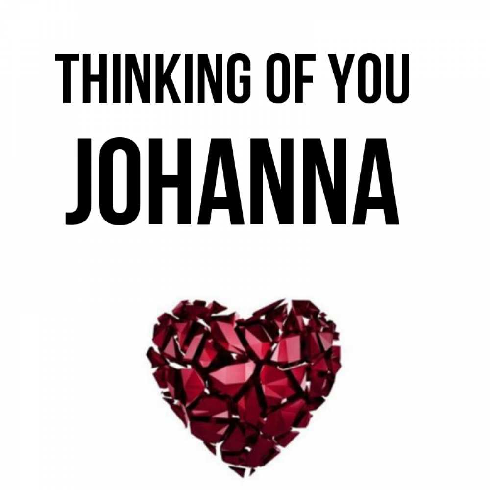Greetings card с именем, Johanna Thinking of you рубиновое 1 Greetings with text for free download 