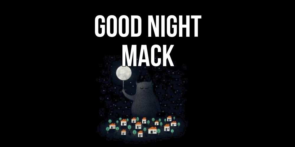 Greetings card с именем, Mack Good night кот,луна, ночь, звезды Greetings with text for free download 