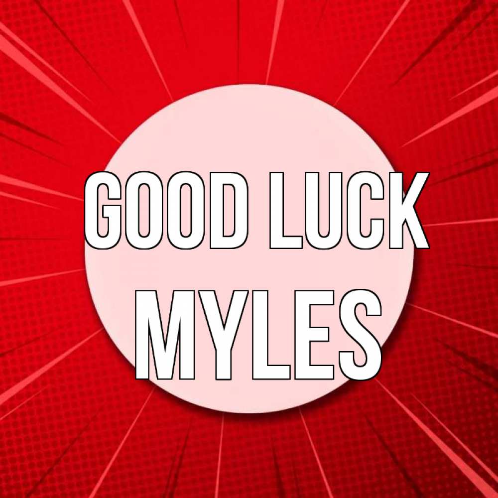 Greetings card с именем, Myles Good luck розовая кнопка Greetings with text for free download 