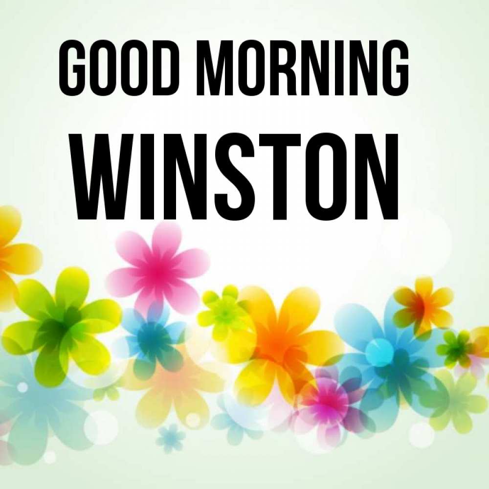 Greetings card с именем, Winston Good morning позитивные цветочки Greetings with text for free download 