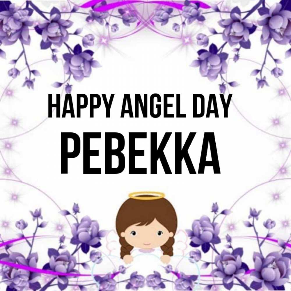 Greetings card с именем, Ревекка happy angel day с именинами в рамочке Greetings with text for free download 