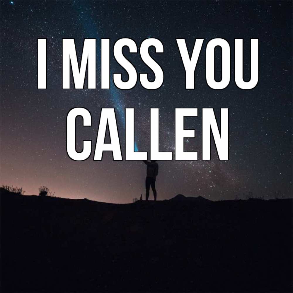 Greetings card с именем, Callen I miss you звезды и луч света Greetings with text for free download 