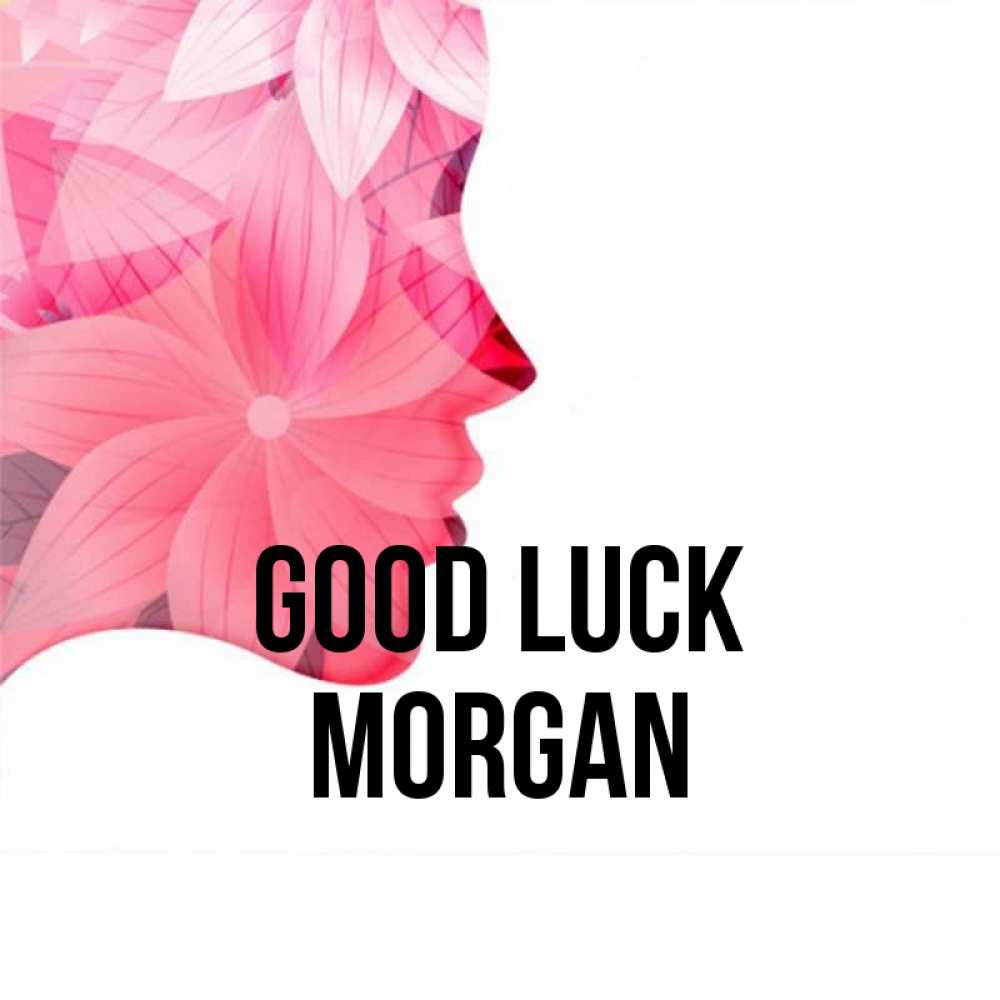 Greetings card с именем, Morgan Good luck на удачу Greetings with text for free download 