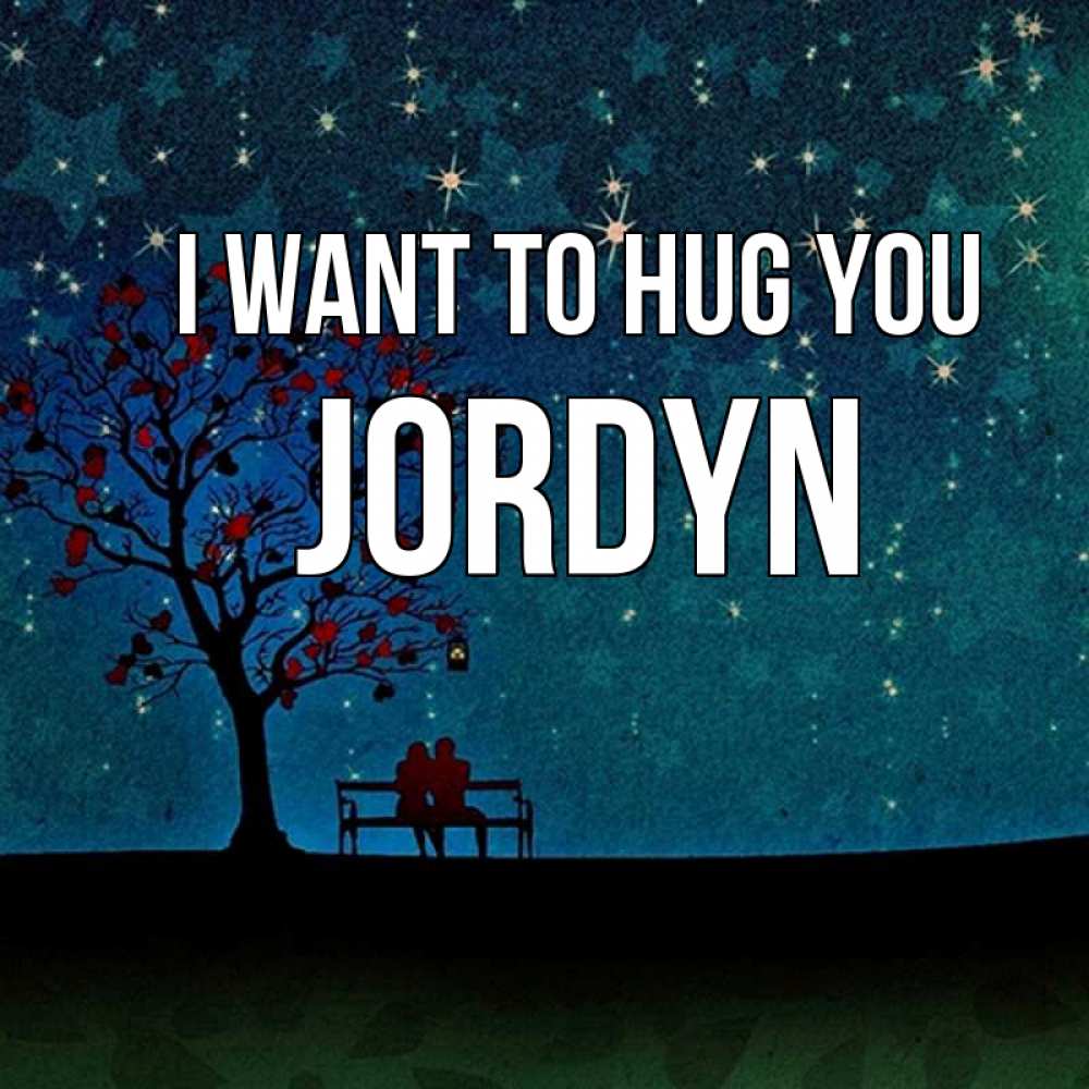 Greetings card с именем, Jordyn I want to hug you много звезд Greetings with text for free download 