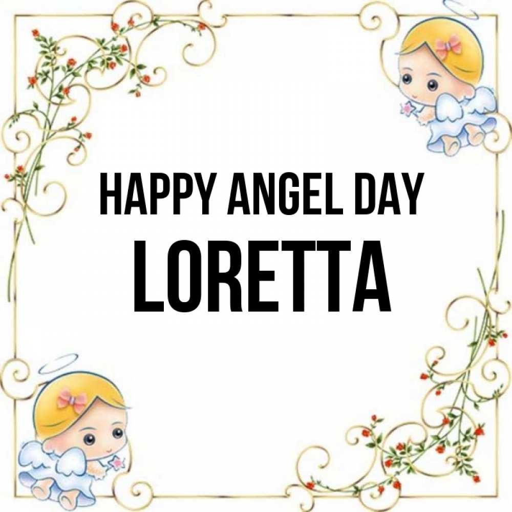 Greetings card с именем, Loretta happy angel day девочки ангелы Greetings with text for free download 