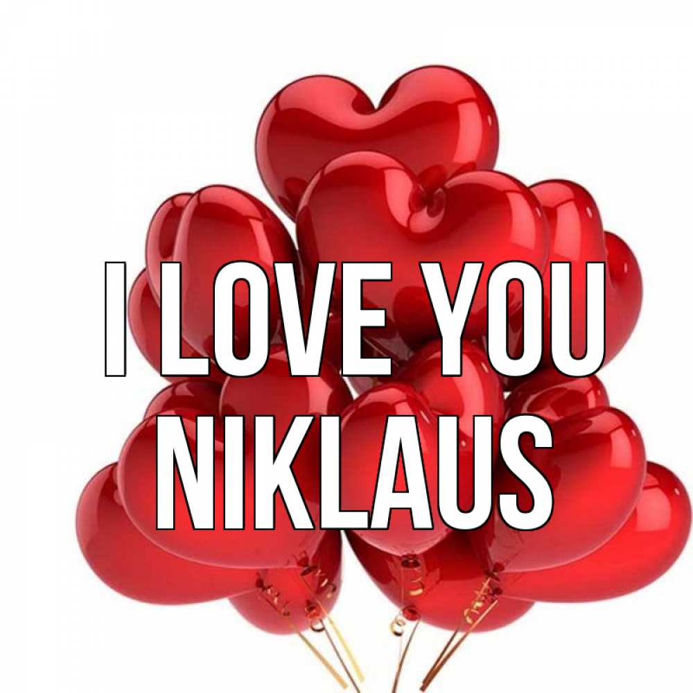 Greetings card с именем, Niklaus I love you бордовые шары Greetings with text for free download 