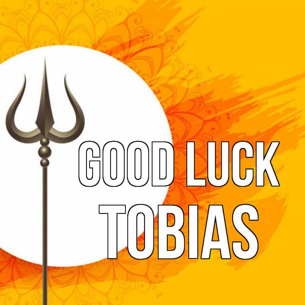 Greetings card с именем, Tobias Good luck пусть повезет Greetings with text for free download 