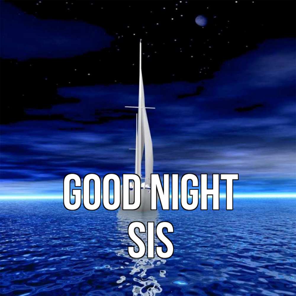 Greetings card с именем, sis Good night ночью Greetings with text for free download 