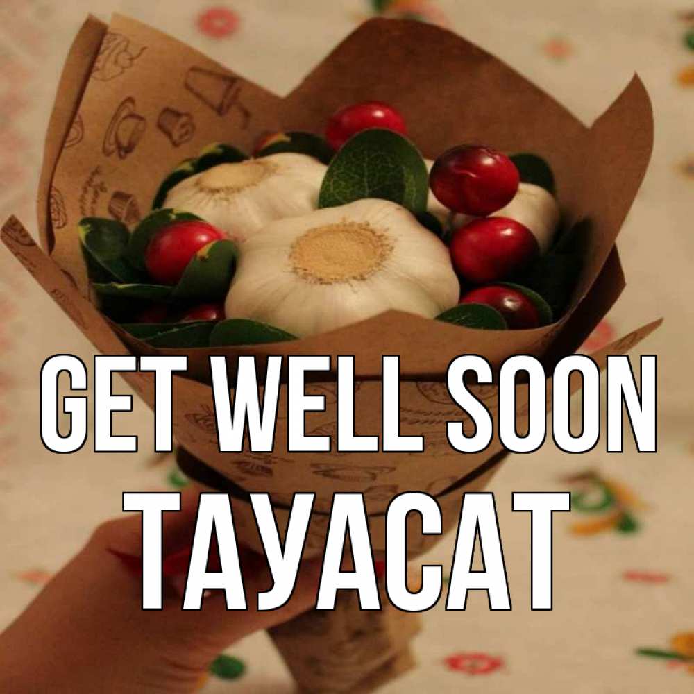 Greetings card с именем, ТАУАСАТ Get well soon букет из фитонцидов и витамина c Greetings with text for free download 