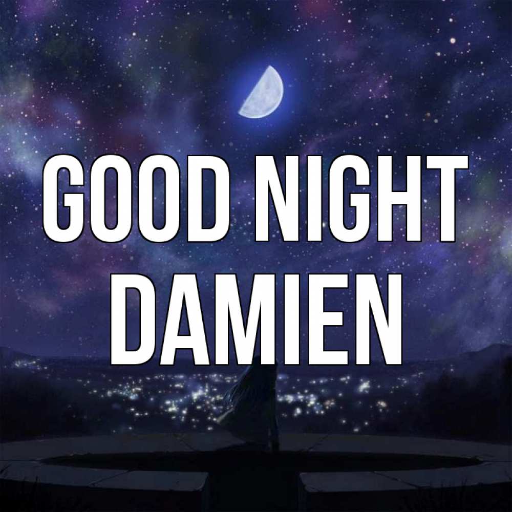 Greetings card с именем, Damien Good night набережная Greetings with text for free download 