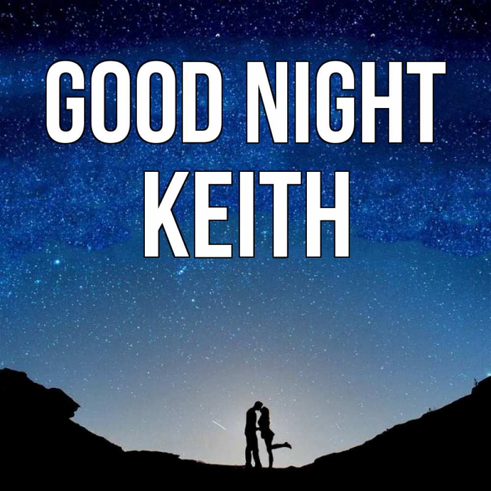 Greetings card с именем, Keith Good night звездное небо и люди Greetings with text for free download 