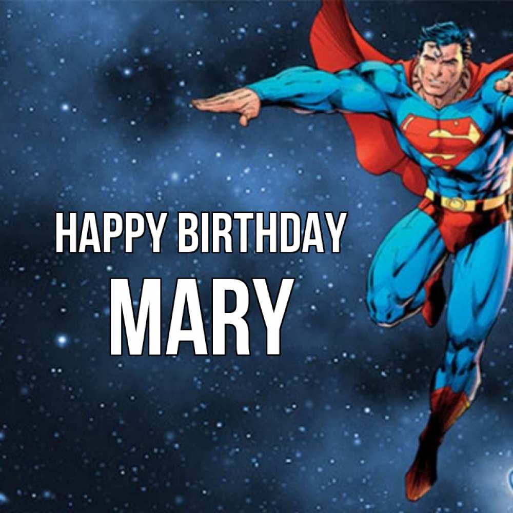 Greetings card с именем, Mary Happy Birthday супергерой Greetings with text for free download 