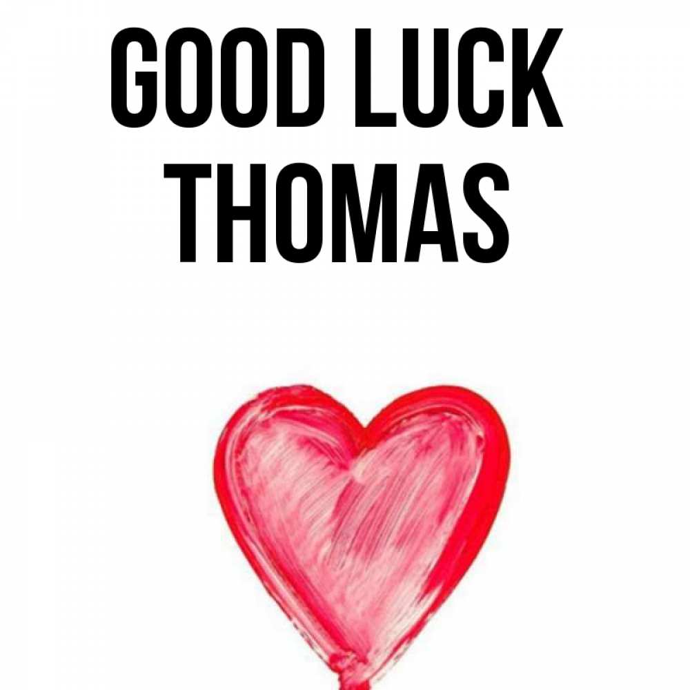 Greetings card с именем, Thomas Good luck рисунок маркером Greetings with text for free download 