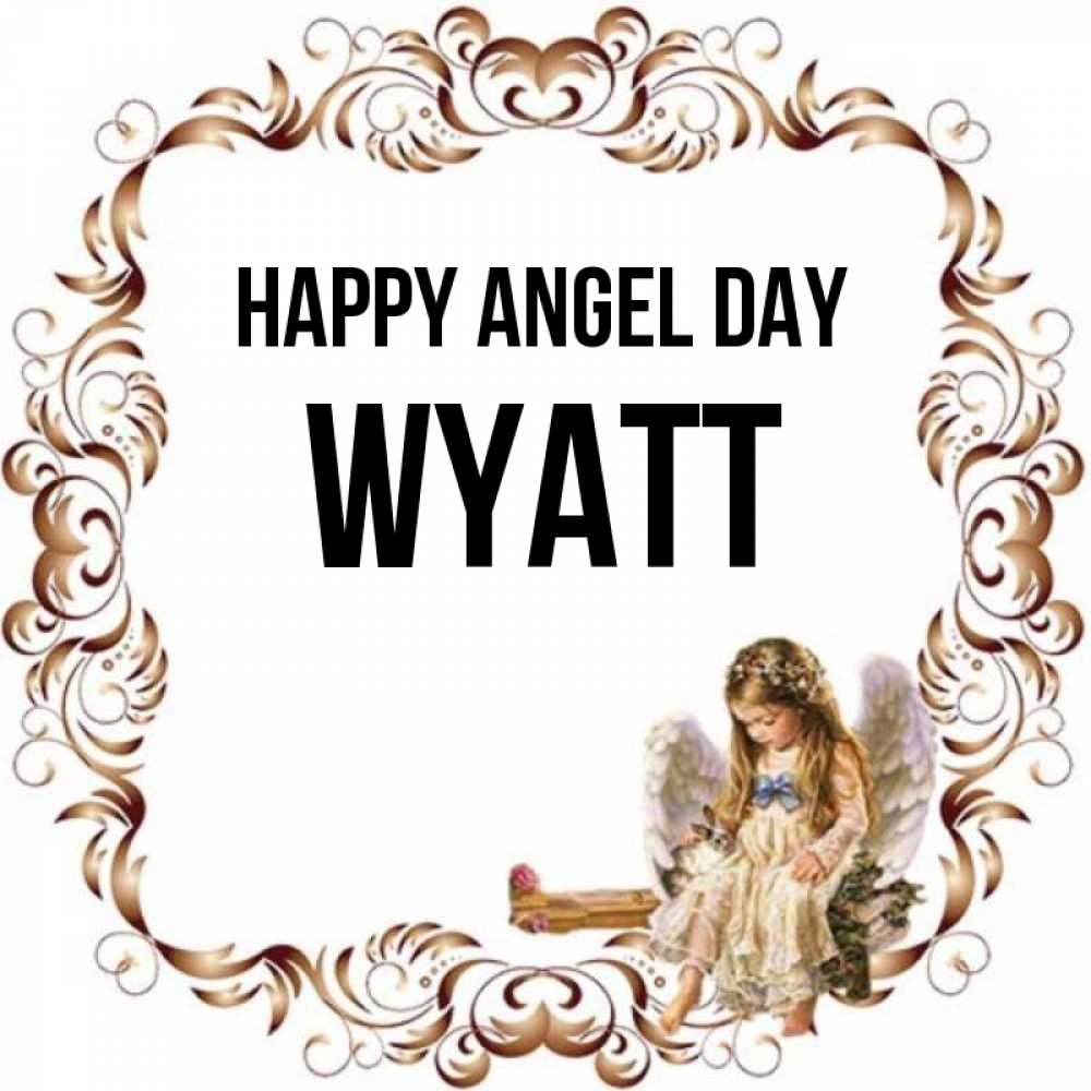 Greetings card с именем, Wyatt happy angel day рамочка из перьев и ангелочек Greetings with text for free download 