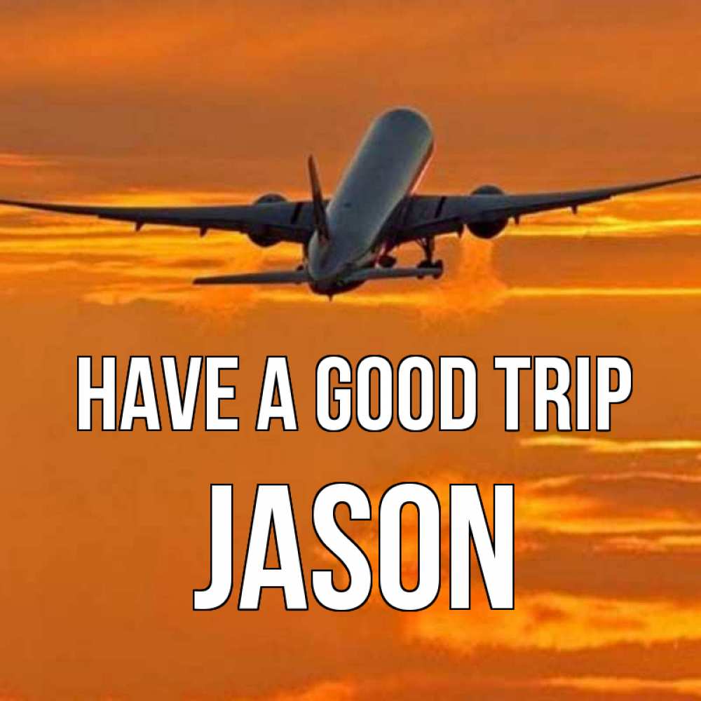 Greetings card с именем, Jason Have a good trip оранжевое небо Greetings with text for free download 