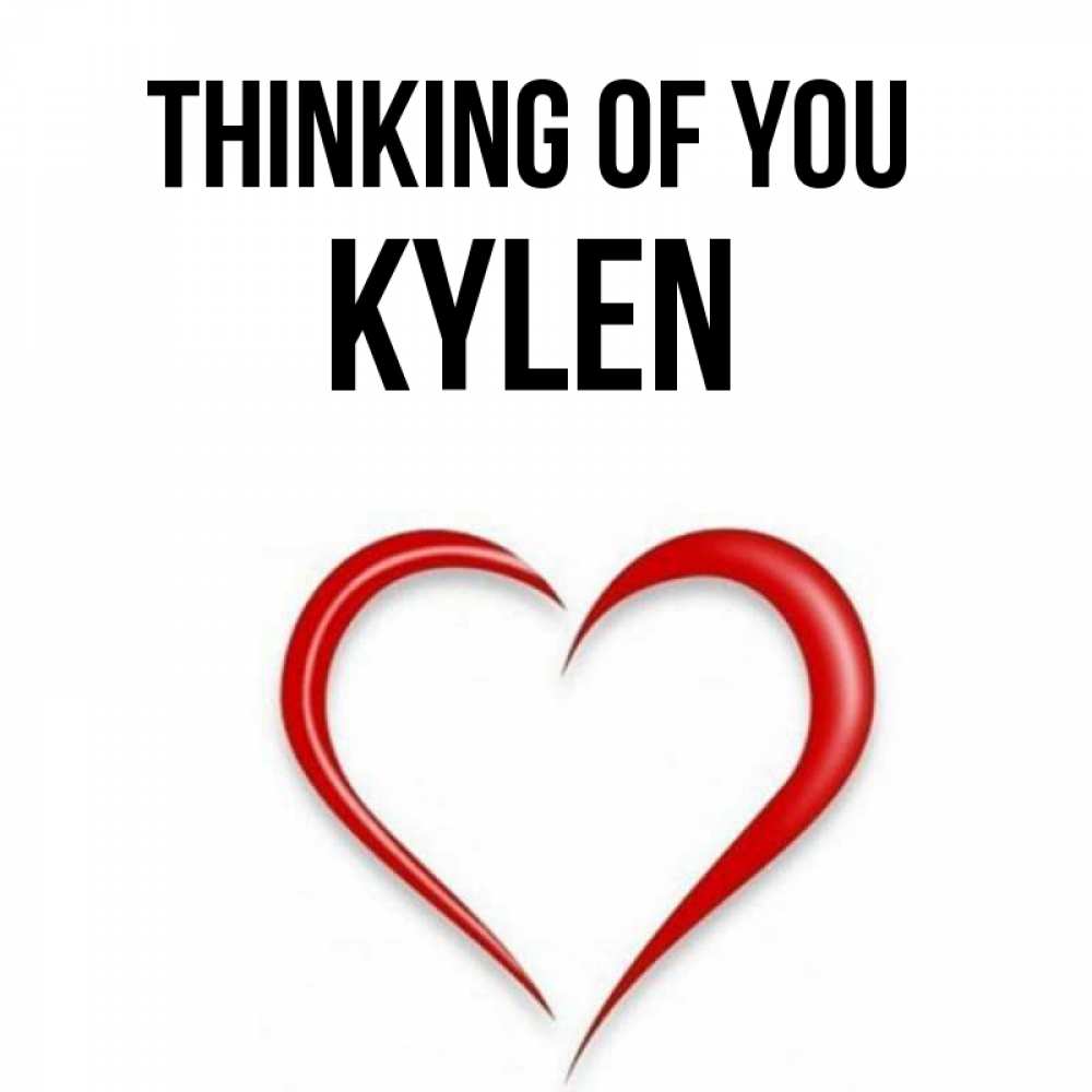 Greetings card с именем, Kylen Thinking of you для возлюбленной Greetings with text for free download 