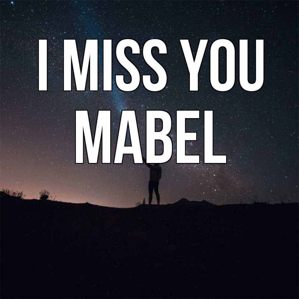Greetings card с именем, Mabel I miss you звезды и луч света Greetings with text for free download 