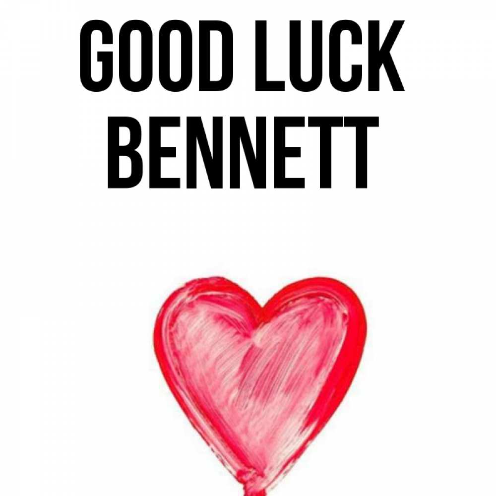 Greetings card с именем, Bennett Good luck рисунок маркером Greetings with text for free download 