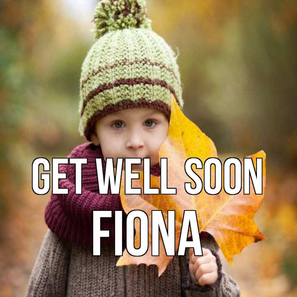 Greetings card с именем, Fiona Get well soon дышим свежим воздухом Greetings with text for free download 
