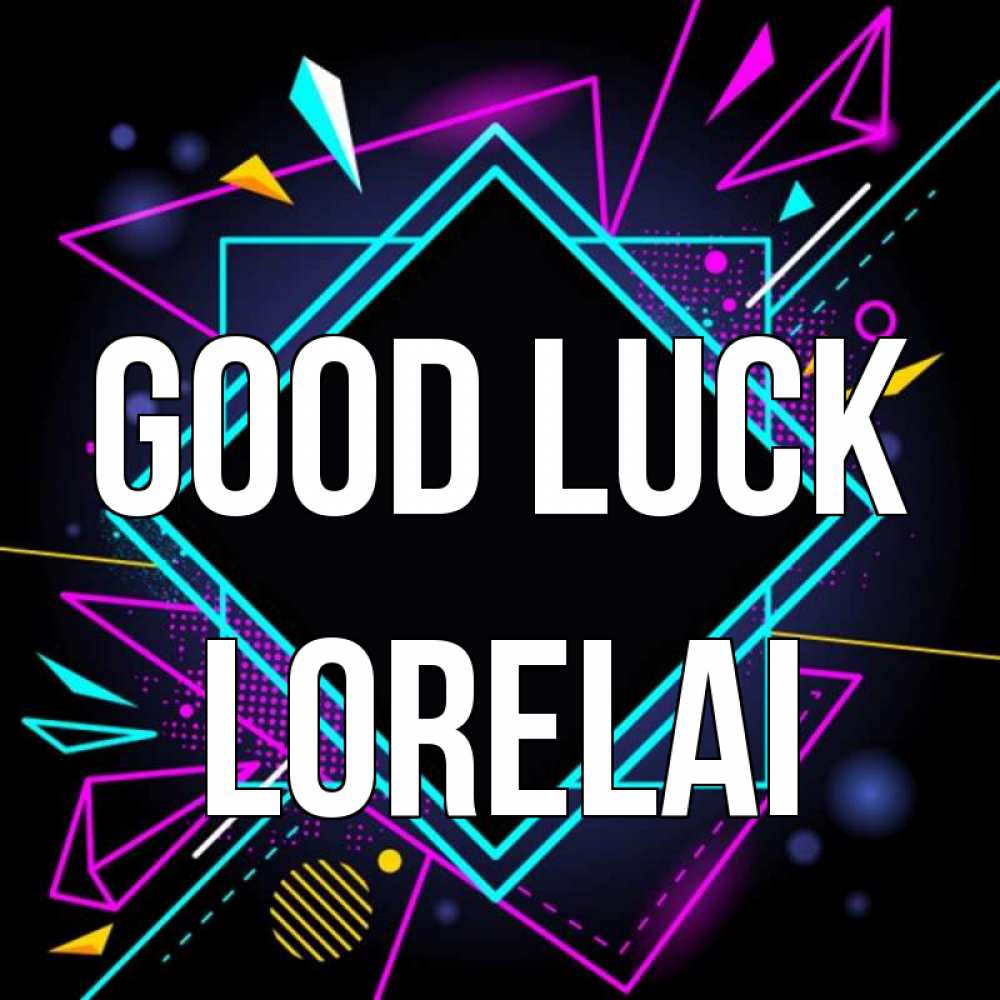 Greetings card с именем, Lorelai Good luck рамочки Greetings with text for free download 