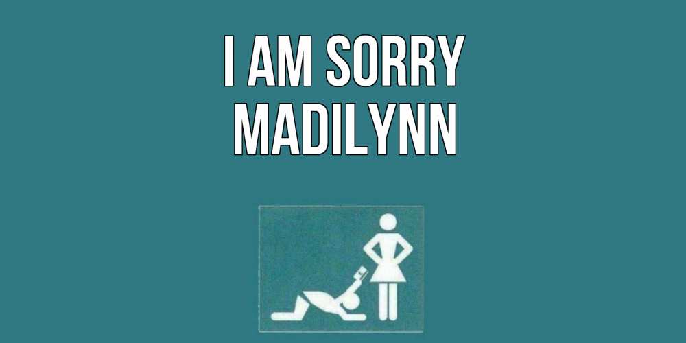 Greetings card с именем, Madilynn I am sorry прости Greetings with text for free download 