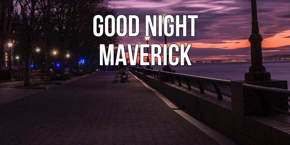 Greetings card с именем, Maverick Good night фонари на фоне реки Greetings with text for free download 