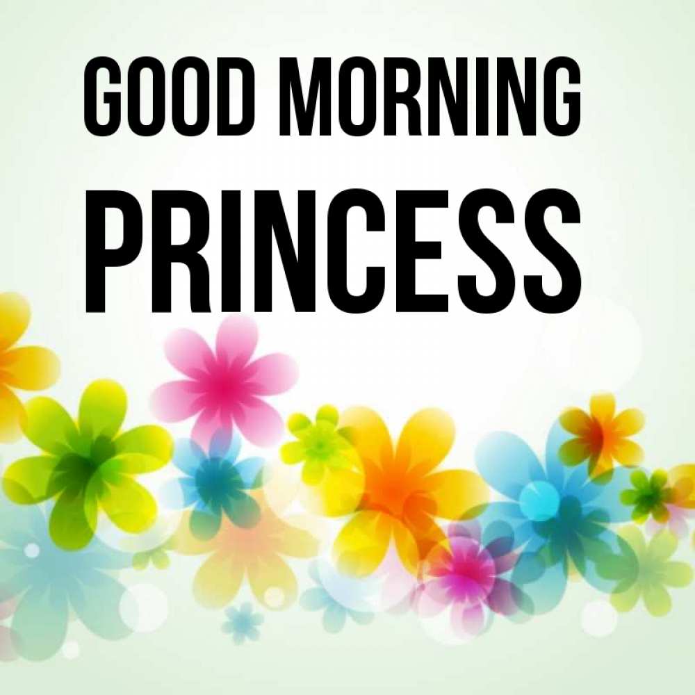 Greetings card с именем, Princess Good morning позитивные цветочки Greetings with text for free download 