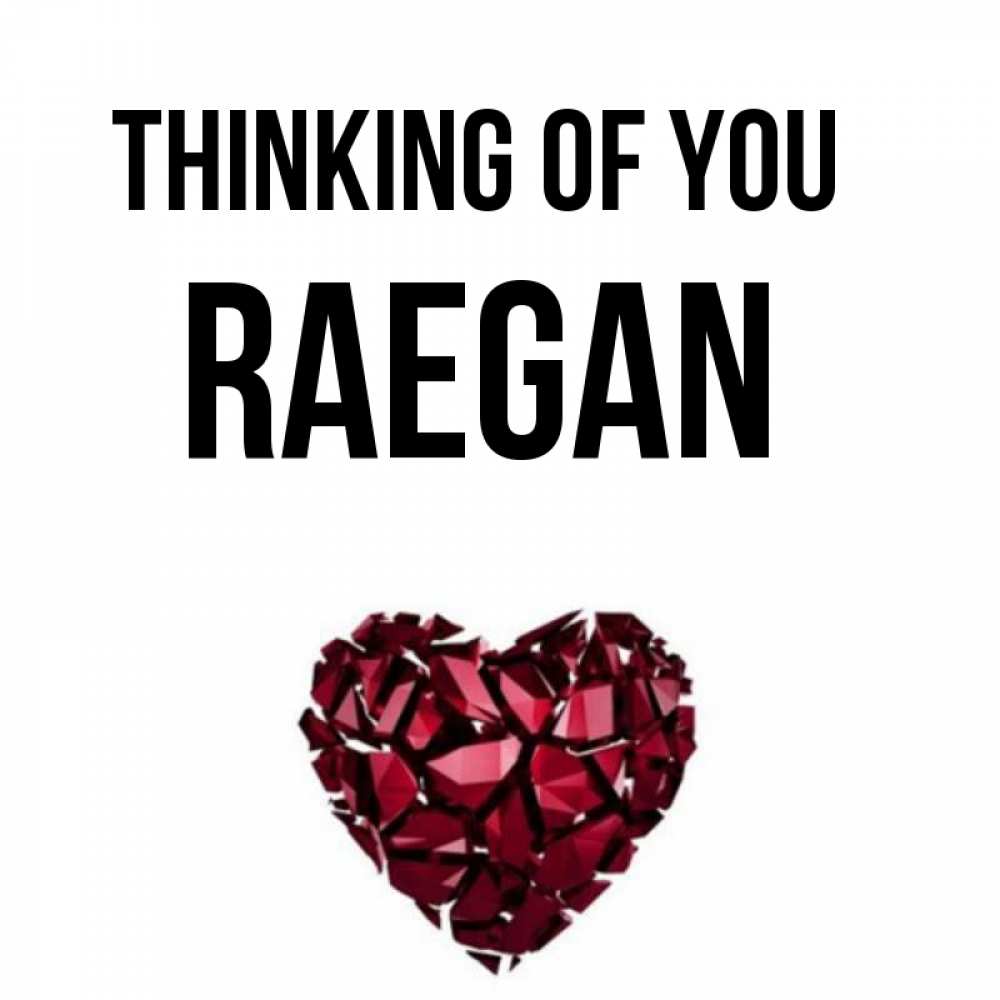 Greetings card с именем, Raegan Thinking of you рубиновое 1 Greetings with text for free download 