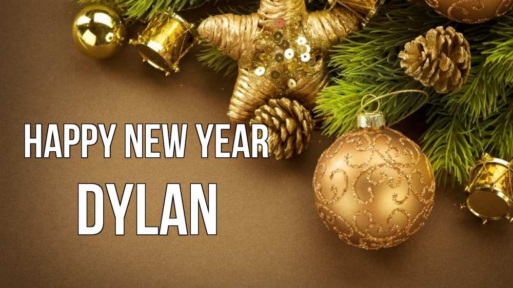Greetings card с именем, Dylan Happy New Year новый год Greetings with text for free download 
