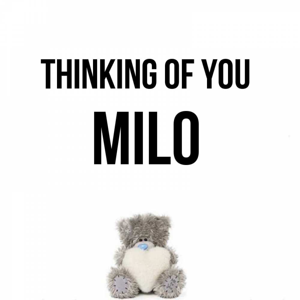 Greetings card с именем, Milo Thinking of you тедди с сердечком для любимой Greetings with text for free download 