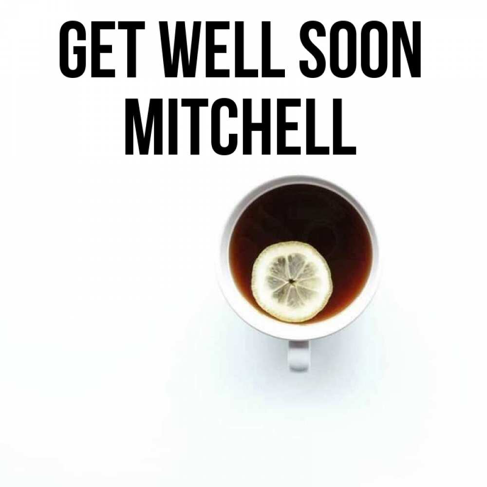 Greetings card с именем, Mitchell Get well soon простая открытка Greetings with text for free download 