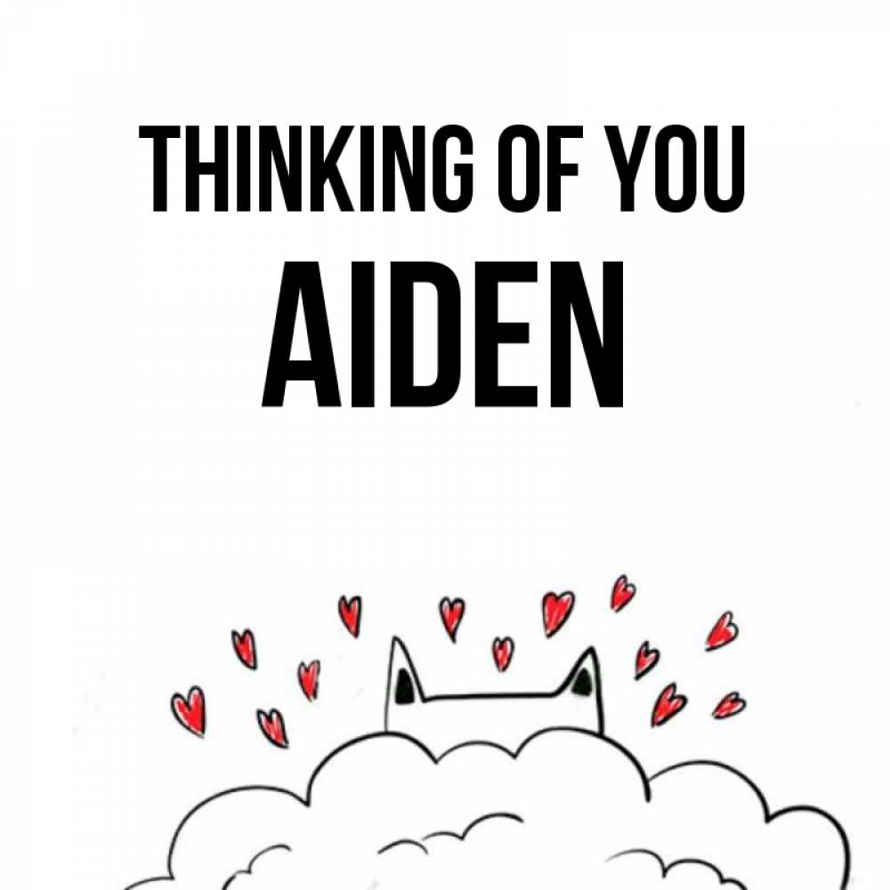 Greetings card с именем, Aiden Thinking of you кот за облаком Greetings with text for free download 