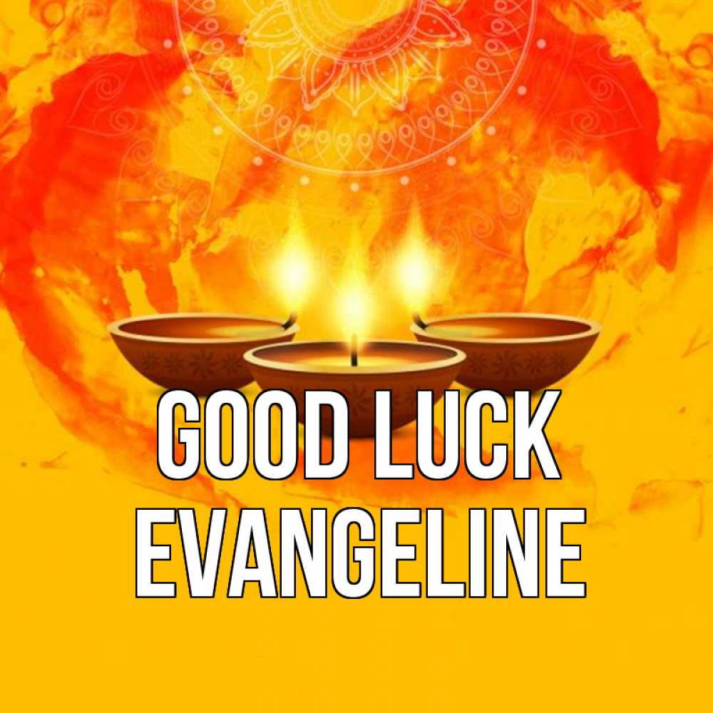 Greetings card с именем, Evangeline Good luck оранжевое Greetings with text for free download 