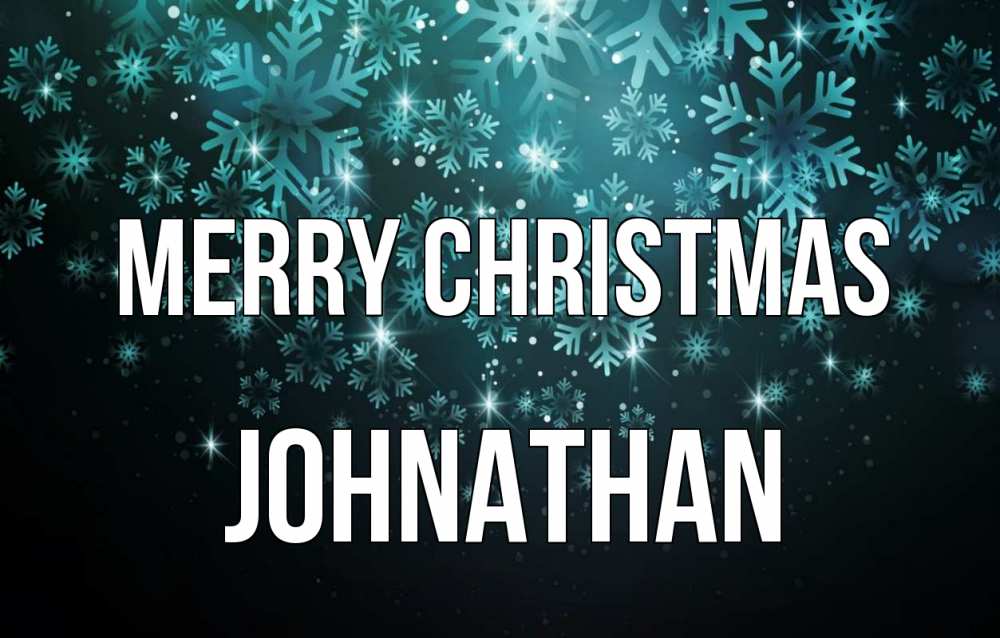 Greetings card с именем, Johnathan Merry Christmas Снежинки Greetings with text for free download 