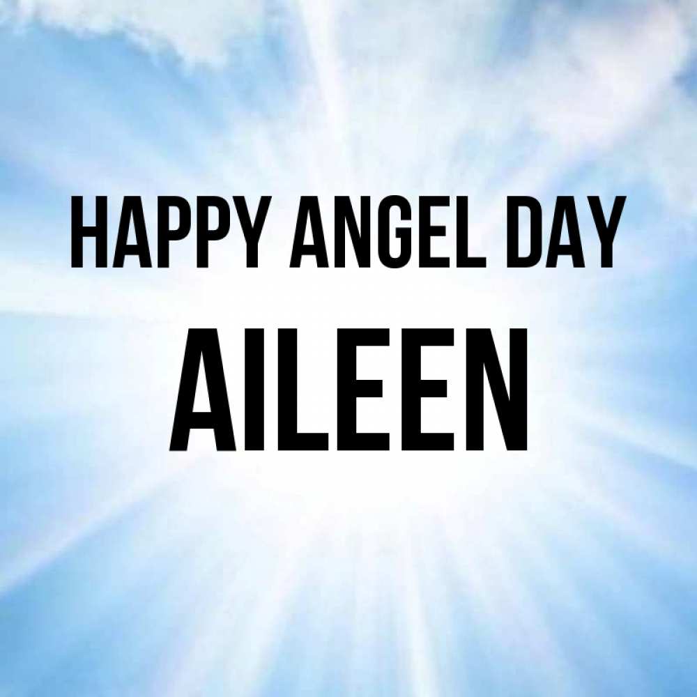 Greetings card с именем, Aileen happy angel day свет небесный Greetings with text for free download 