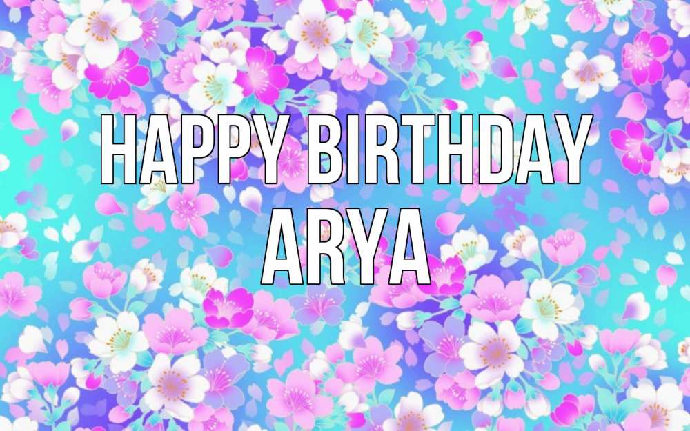 Greetings card с именем, Arya Happy Birthday открытка с заливкой Greetings with text for free download 
