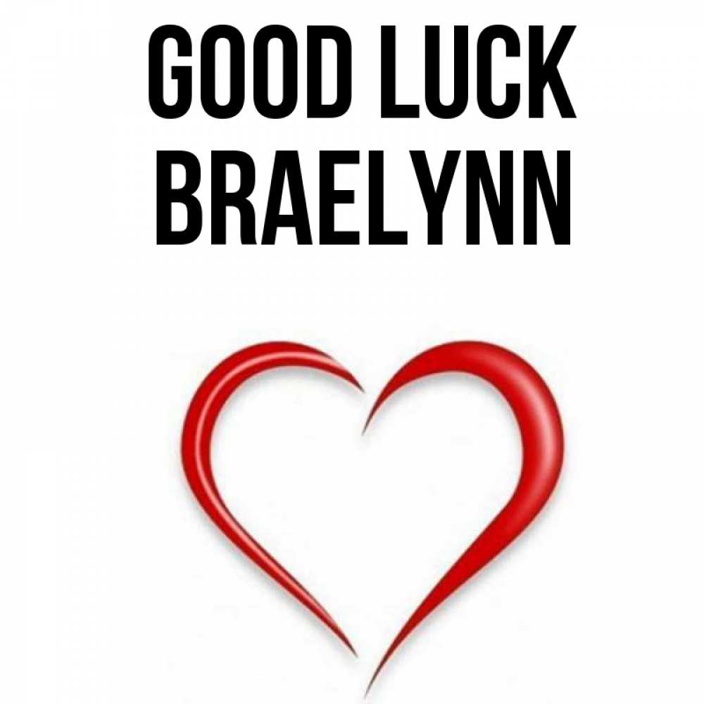 Greetings card с именем, Braelynn Good luck для удачливых людей Greetings with text for free download 