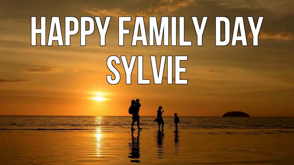 Greetings card с именем, Sylvie happy family day с днем семьи Greetings with text for free download 