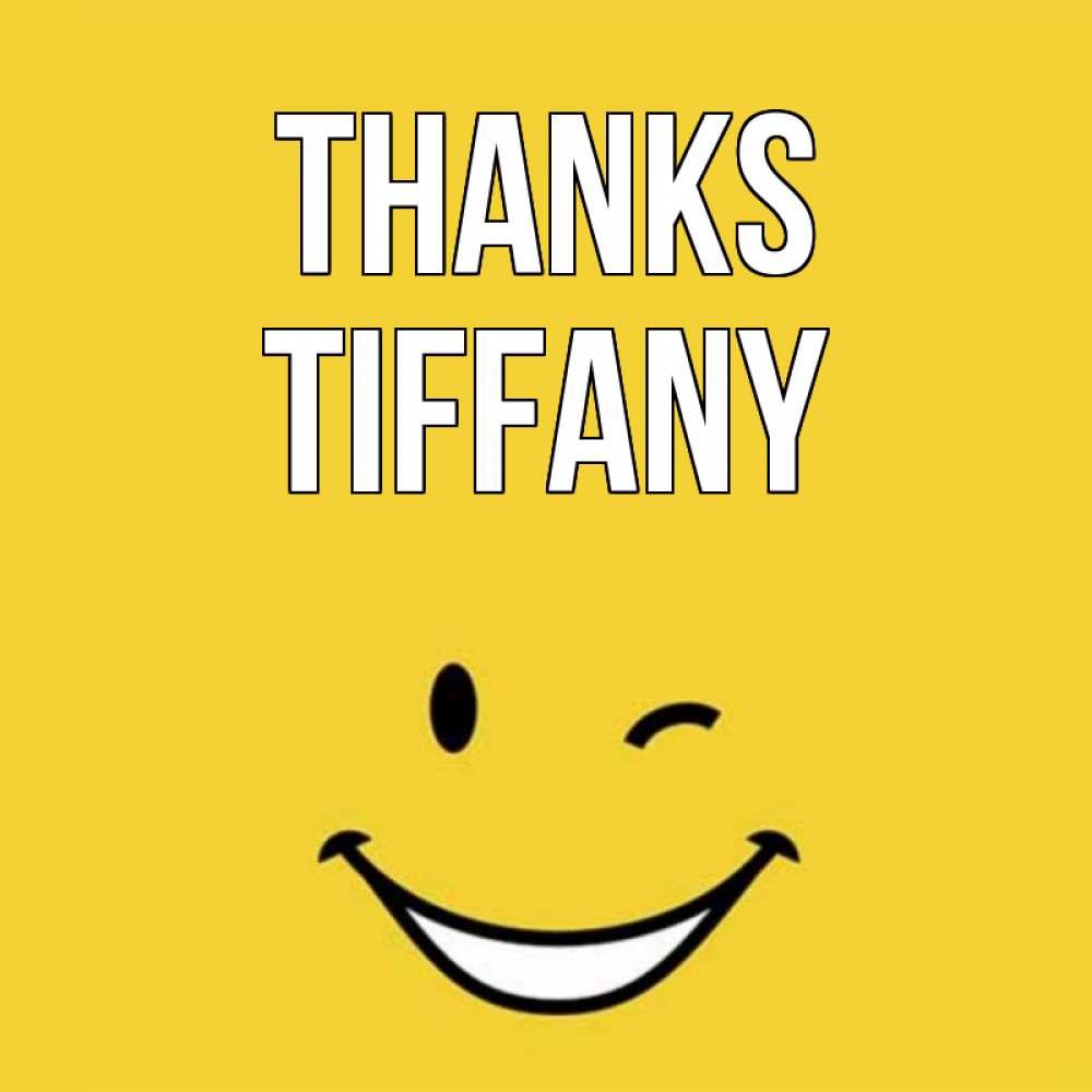 Greetings card с именем, Tiffany Thanks благодарю и улыбаюсь Greetings with text for free download 
