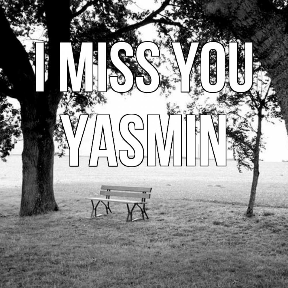 Greetings card с именем, Yasmin I miss you приходи Greetings with text for free download 